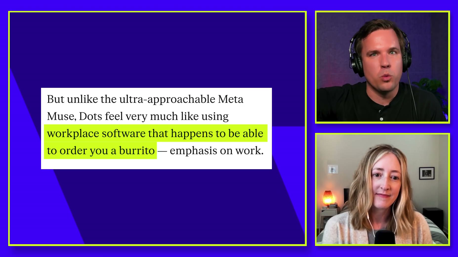 A speaker described Dots as feeling like work software that can also order a burrito, more like workplace software than 